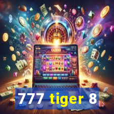 777 tiger 8